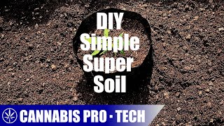 Building A Budget Super Soil Mix - Marijuana Learn